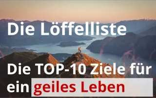 Löffelliste - Deine Top-10-Ziele für ein geiles Leben - Foto J V @unsplash