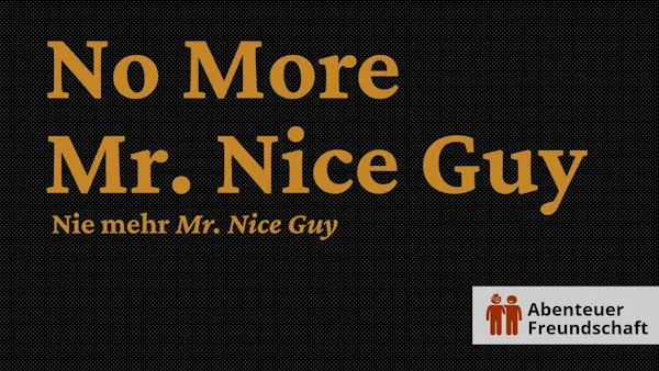 No More Mr. Nice Guy - Nie mehr Mr. Nice Guy - Berlin.